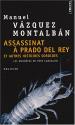 Assassinat à Prado del Rey et autres histoires sordides de Manuel VAZQUEZ MONTALBAN