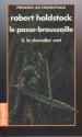 Le Passe-broussaille - 2 de Robert  HOLDSTOCK