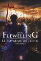 Le Royaume de Tobin, l'intégrale - 3 de Lynn  FLEWELLING