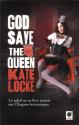 God Save the Queen de Kate LOCKE