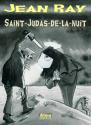 Saint-Judas-de-la-nuit de Jean RAY