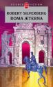 Roma AEterna de Robert SILVERBERG