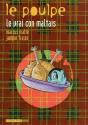 Le Poulpe n°9 : Le vrai con maltais de Marcus MALTE