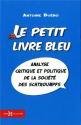 Le Petit livre bleu - Analyse critique et politique de la société des Schroumpfs de Antoine BUÉNO