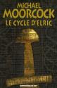 Le Cycle d'Elric de Michael MOORCOCK