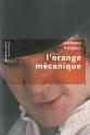 L'orange mécanique de Anthony BURGESS