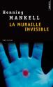La Muraille invisible de Henning MANKELL
