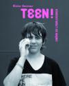 Teen ! Cinéma de l'adolescence de Olivier DAVENAS