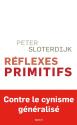 Réflexes primitifs de Peter SLOTERDIJK
