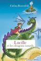 Lucille et les dragons sourds de Carina ROZENFELD