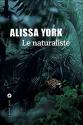 Le naturaliste de Alissa YORK