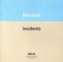 Incidents de Luc BENAZET