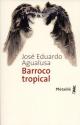 Barroco tropical de José Eduardo AGUALUSA