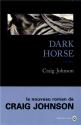 Dark Horse de Craig JOHNSON