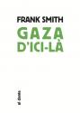Gaza, d'ici-là de Franck SMITH