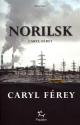 Norilsk de Caryl FEREY