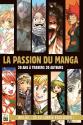 La passion du manga - 20 ans à travers 20 auteurs de Mehdi BENRABAH &  Anna DREVEAU
