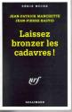 Laissez bronzer les cadavres ! de Jean-Patrick MANCHETTE &  Jean-Pierre BASTID