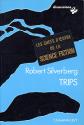 Trips de Robert SILVERBERG &  Jacques CHAMBON