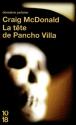 La tête de Pancho Villa de Craig McDONALD