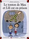 Le tonton de Max et Lili est en prison de Dominique de SAINT-MARS