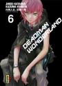 Deadman Wonderland, tome 6 de Jinsei KATAOKA &  Kazuma KONDOU