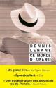 Ce monde disparu de Dennis LEHANE