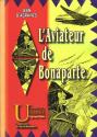 L'Aviateur de Bonaparte de Jean D'AGRAIVES