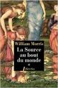 La Source au bout du monde tome I de William MORRIS