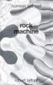 Rock machine de Norman SPINRAD