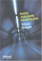 Trivial Roman de Hans Joachim SCHADLICH