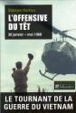 L'Offensive du Têt : 30 janvier-mai 1968 de Stéphane MANTOUX