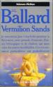 Vermilion sands de James Graham BALLARD