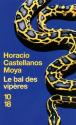 Le bal des vipères de Horacio CASTELLANOS MOYA