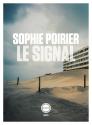 Le Signal de Sophie POIRIER