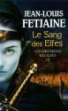 Le Sang des elfes de Jean-Louis  FETJAINE