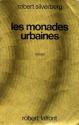 Les Monades urbaines de Robert SILVERBERG
