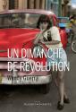 Un dimanche de révolution de Wendy GUERRA &  Marianne  MILLON