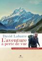 David Labarre, l'aventure à perte de vue de Jean-Pierre ALAUX &  David LABARRE