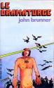 Le Dramaturge de John BRUNNER