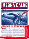 Hebna Calde Scènes de Crime No.1 Crime avec Fait Etrange de Robert  DARVEL