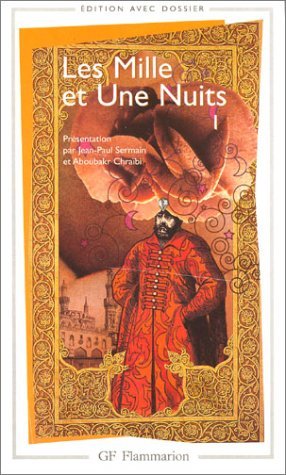 Les Mille Et Une Nuits T1 De Antoine GALLAND, ANONYME (GF-Flammarion ...