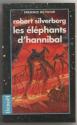 Les Éléphants d'Hannibal de Robert SILVERBERG