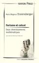 Fortune et calcul : Deux divertissements mathématiques de Hans Magnus ENZENSBERGER