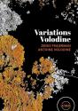 Variations Volodine de Antoine  VOLODINE