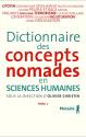 Dictionnaire des concepts nomades en sciences humaines : Tome 2 de COLLECTIF