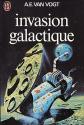 Invasion galactique de Alfred Elton VAN  VOGT