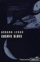 Cosmic blues de Gérard LECAS