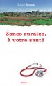 Zones rurales, à votre santé de Sylvain BLONDIN