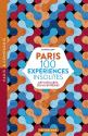 Paris - 100 expériences insolites de Sophie LEMP